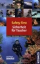 Safety First Sicherheit für Taucher