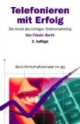 Telefonieren mit Erfolg: Die Kunst des richtigen Telefonmarketing