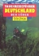 Tauchreiseführer, Bd.28 : Deutschland, Der Süden