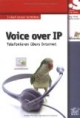 Voice over IP: Telefonieren über das Internet