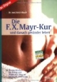 Die F. X. Mayr-Kur ... und danach gesünder leben