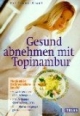 Gesund abnehmen mit Topinambur
