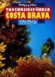 Tauchreiseführer, Bd.33 : Costa Brava