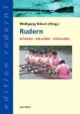 Rudern - erfahren, erkunden, erforschen