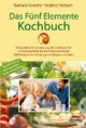 Das Fünf Elemente Kochbuch
