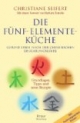 Die Fünf-Elemente-Küche