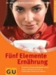 Fünf Elemente Ernährung