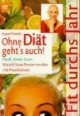 Ohne Diät geht's auch