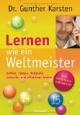 Lernen wie ein Weltmeister: Zahlen, Fakten, Vokabeln schneller und effektiver lernen