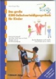 Das große KIDO-Selbstverteidigungs-Buch für Kinder