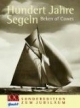 Hundert Jahre Segeln
