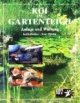 Koi im Gartenteich. Anlage und Wartung