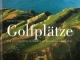 Golfplätze. Die schönsten Fairways in Panorama-Bildern