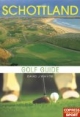 Golf Guide Schottland. 150 Golfplätze und Clubeinrichtungen